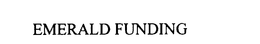 EMERALD FUNDING trademark