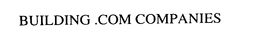 BUILDING .COM COMPANIES trademark