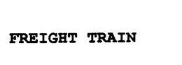 FREIGHT TRAIN trademark