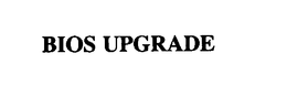 BIOS UPGRADE trademark