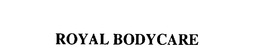 ROYAL BODYCARE trademark