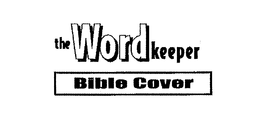THE WORD KEEPER BIBLE COVER trademark