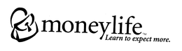 MONEYLIFE LEARN TO EXPECT MORE trademark