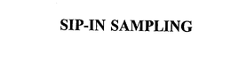 SIP-IN SAMPLING trademark