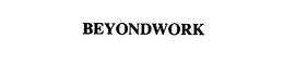 BEYONDWORK trademark