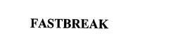 FASTBREAK trademark