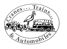 CRANES... TRAINS... & AUTOMOBILES trademark