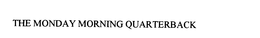 THE MONDAY MORNING QUARTERBACK trademark