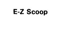 E-Z SCOOP trademark
