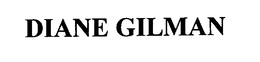DIANE GILMAN trademark