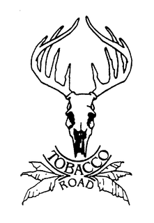 TOBACCO ROAD trademark