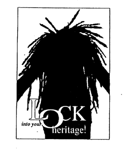 LOCK INTO YOUR HERITAGE! trademark