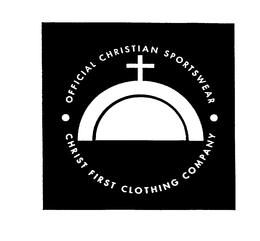 CHRIST FIRST CLOTHING COMPANY OFFICIAL CHRISTIAN SPORTSWEAR trademark