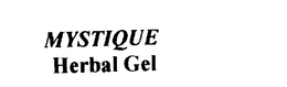 MYSTIQUE HERBAL GEL trademark