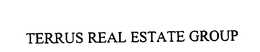 TERRUS REAL ESTATE GROUP trademark