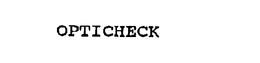 OPTICHECK trademark