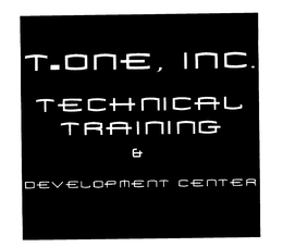 T-ONE, INC. TECHNICAL TRAINING & DEVELOPMENT CENTER trademark