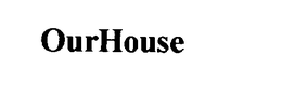 OURHOUSE trademark