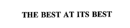 THE BEST AT ITS BEST trademark