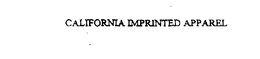 CALIFORNIA IMPRINTED APPAREL trademark