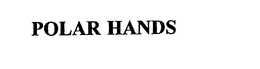 POLAR HANDS trademark