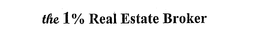 THE 1% REAL ESTATE BROKER trademark