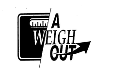 A WEIGH OUT trademark