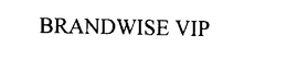 BRANDWISE VIP trademark