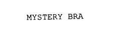 MYSTERY BRA trademark