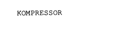 KOMPRESSOR trademark