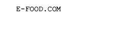 E-FOOD.COM trademark