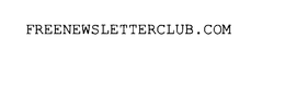 FREENEWSLETTERCLUB.COM trademark