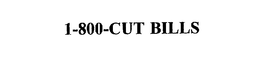 1-800-CUT BILLS trademark