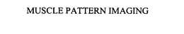 MUSCLE PATTERN IMAGING trademark