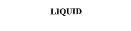 LIQUID trademark