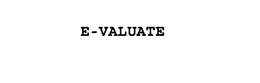 E-VALUATE trademark