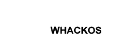 WHACKOS trademark