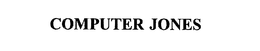 COMPUTER JONES trademark