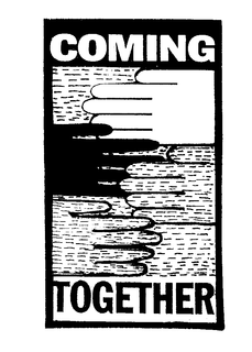 COMING TOGETHER trademark