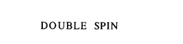 DOUBLE SPIN trademark