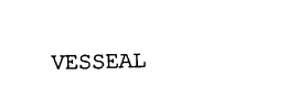 VESSEAL trademark