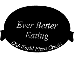 EVER BETTER EATING OLD-WORLD PIZZA CRUSTS trademark