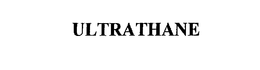 ULTRATHANE trademark