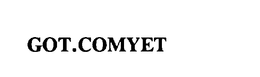 GOT.COMYET trademark