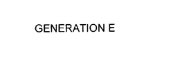 GENERATION E trademark