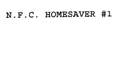 N.F.C. HOMESAVER #1 trademark