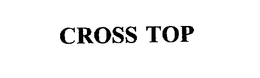 CROSS TOP trademark