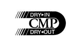 CMP DRY-IN DRY-OUT trademark