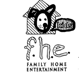 F.H.E. FAMILY HOME ENTERTAINMENT KIDS trademark