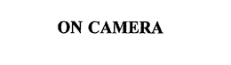 ON CAMERA trademark